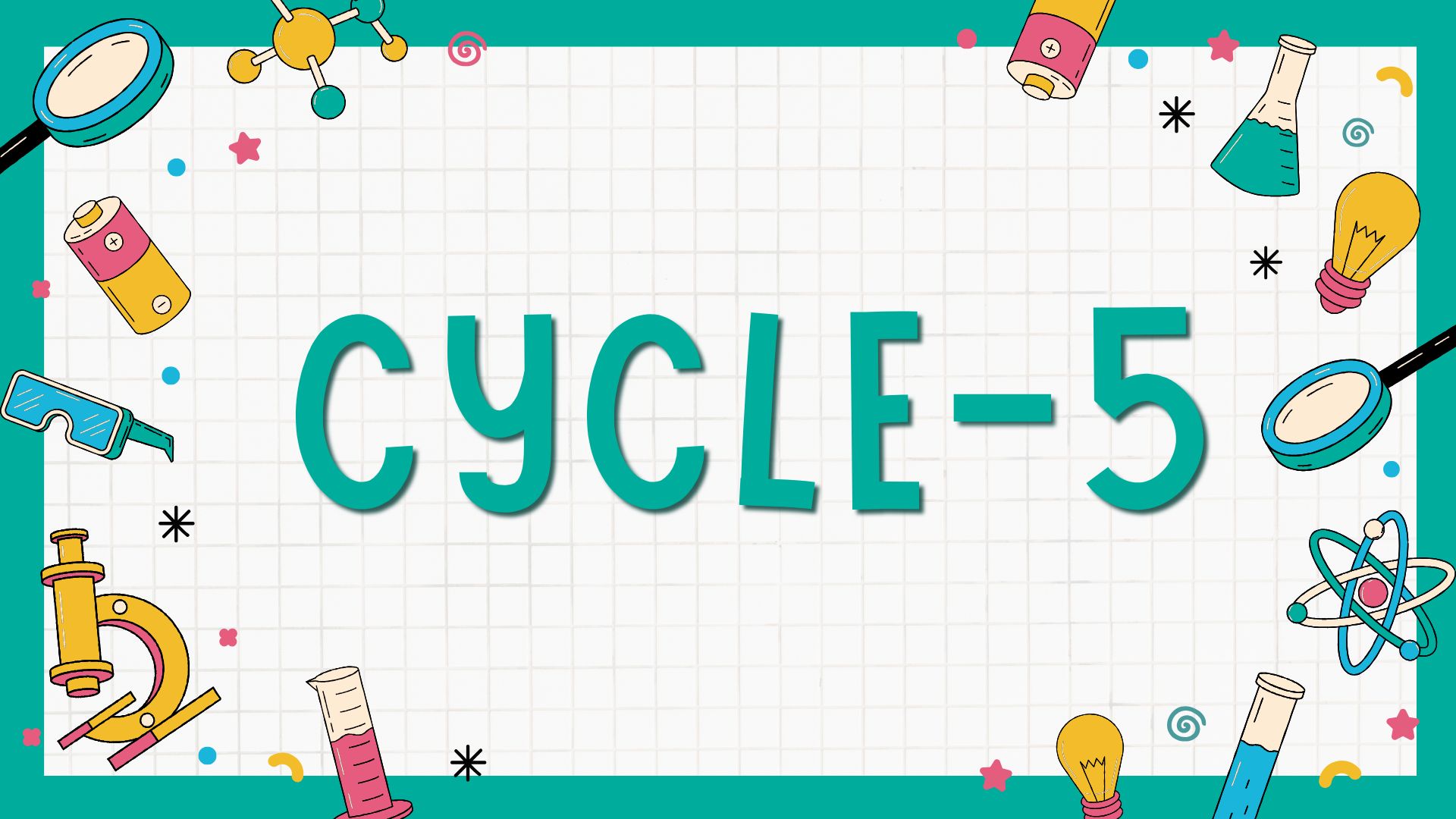 Cycle 5